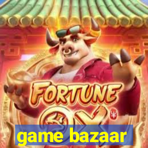 game bazaar